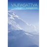 Vajrasattva: The Secret of the Four Wisdoms Trekcho, Togal and Bardo