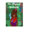 The Magical Butterfly