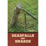 Deadfalls and Snares