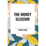 The Money Illusion