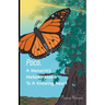 Poco. A Monarch's Metamorphosis To A Knowing Heart