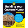 Building Your Custom Home for Dummies