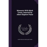 Moments With Mark Twain, Selected by Albert Bigelow Paine