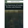 The Experiences of Loveday Brooke, Lady Detective