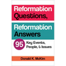 Reformation Questions, Reformation Answers