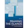 Framing the Islands: Power and Diplomatic Agency in Pacific Regionalism
