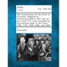 The Constitution of the State of Vermont: Adopted by Convention Held in the Year of Our Lord 1777: And Amended by Conventions Held in the Years 1786,