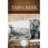 Tar Creek: A History of the Quapaw Indians, the World's Largest Lead and Zinc Discovery, and The Tar Creek Superfund Site.