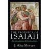 The Prophecy of Isaiah: An Introduction Commentary