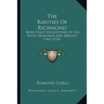 The Rarities Of Richmond: Being Exact Descriptions Of The Royal Hermitage And Merlin's Cave (1736)