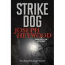 Strike Dog: A Woods Cop Mystery