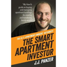 The Smart Apartment Investor: My how-to guide for managing apartment buildings for creating and transferring family wealth