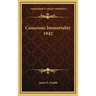 Conscious Immortality 1942