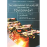 The Beginning of August and Other Plays: The Beginning of August, the Dadshuttle, Northeast Local, Minutes from the Blue Route