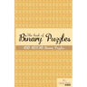 The book of Binary Puzzles 10x10: 100 10x10 binary puzzles.