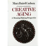 Creative Aging: A Meaning-Making Perspective