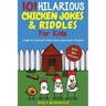 101 Hilarious Chicken Jokes & Riddles For Kids: Laugh Out Loud With These Funny Jokes About Chickens (WITH 35+ PICTURES!)