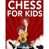 Chess for Kids: How to Play Chess