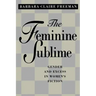 The Feminine Sublime: Gender and Excess in Women's Fiction