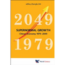 Supernormal Growth: China's Economy 1979-2049
