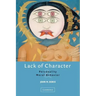 Lack of Character: Personality and Moral Behavior