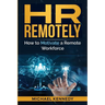 HR Remotely: How to Motivate a Remote Workforce