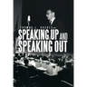 Speaking Up and Speaking Out