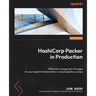 HashiCorp Packer in Production: Efficiently manage sets of images for your digital transformation or cloud adoption journey