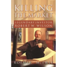 Killing the Market: Legendary Investor Robert W. Wilson