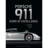 Porsche 911: Icons of Excellence