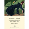 Bodies of Disorder: Gender and Degeneration in Baroja and Blasco Ibáñez