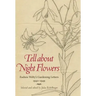 Tell about Night Flowers: Eudora Welty's Gardening Letters, 1940-1949