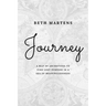 Journey: A Map Of Archetypes To Find Lost Purpose In A Sea Of Meaninglessness