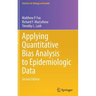 Applying Quantitative Bias Analysis to Epidemiologic Data