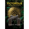 Victorious or Upon My Shield