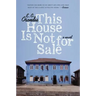 This House Is Not for Sale
