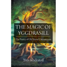 The Magic of Yggdrasill: The Poetry of Old Norse Unconscious