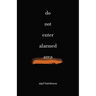Do Not Enter Alarmed Area