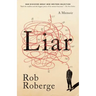 Liar: A Memoir