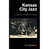 Kansas City Jazz: A Little Evil Will Do You Good