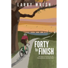 Forty to Finish: Cycling to Victory on the TransAmerica Bike Trail