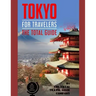 TOKYO FOR TRAVELERS. The total guide: The comprehensive traveling guide for all your traveling needs. By THE TOTAL TRAVEL GUIDE COMPANY
