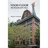 Food Floor: My Woodward's Days