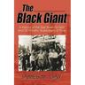 The Black Giant: A History of the East Texas Oil Field and Oil Industry Skullduggery & Trivia