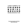 Record of Interments at the Friends Burial Ground, Baltimore, Maryland