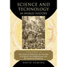 Science and Technology in World History, Volume 4: The Origin of Chemistry, the Principle of Progress, the Enlightenment and the Industrial Revolution