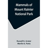 Mammals of Mount Rainier National Park