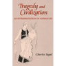 Tragedy and Civilization