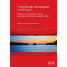 Uncovering Submerged Landscapes: Towards a GIS method for locating submerged archaeology in southeast Alaska