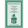 Garland Genealogy: The Descendants [Northern Branch] of Peter Garland, Mariner, Admitted Resident of Charlestown, Massachusetts Bay, in 1